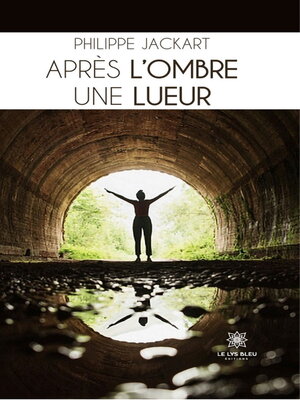 cover image of Après l'ombre une lueur